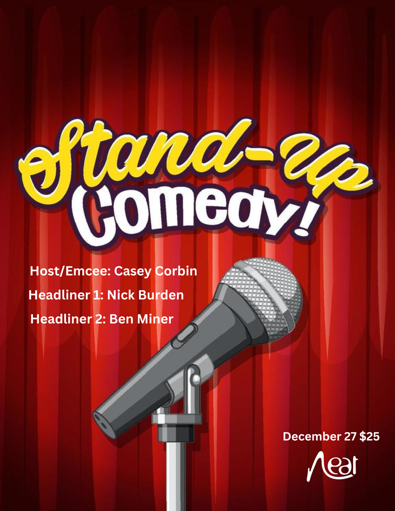 Neat Comedy Night December 27 $25