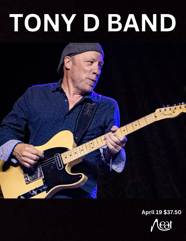 Tony D Band April 19 $37.50